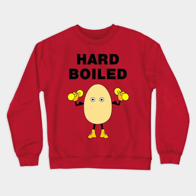 Hard Boiled Funny Body Builder Crewneck Sweatshirt by Barthol Graphics